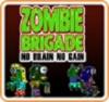 Zombie Brigade: No Brain No Gain Box Art Front